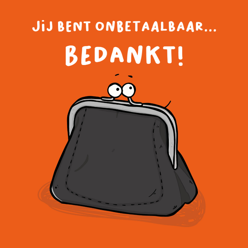 Bedankkaartjes - Bedankkaart jij bent onbetaalbaar...