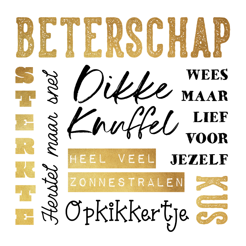 Beterschapskaarten - Beterschapskaart algemeen typografisch opbeurend goud tekst