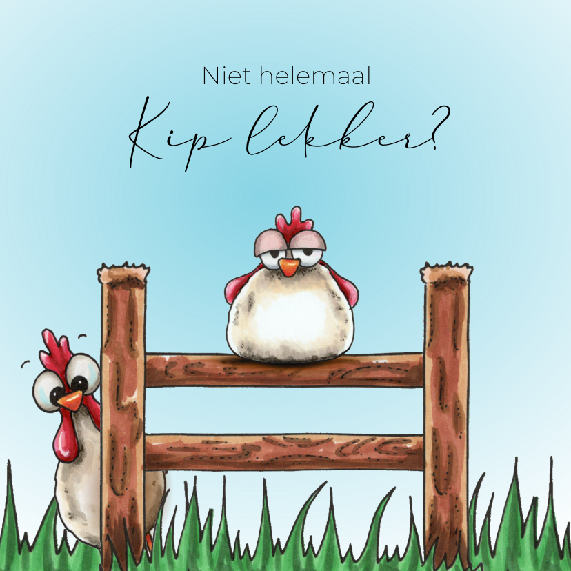 Beterschapskaarten - Beterschapskaart kip