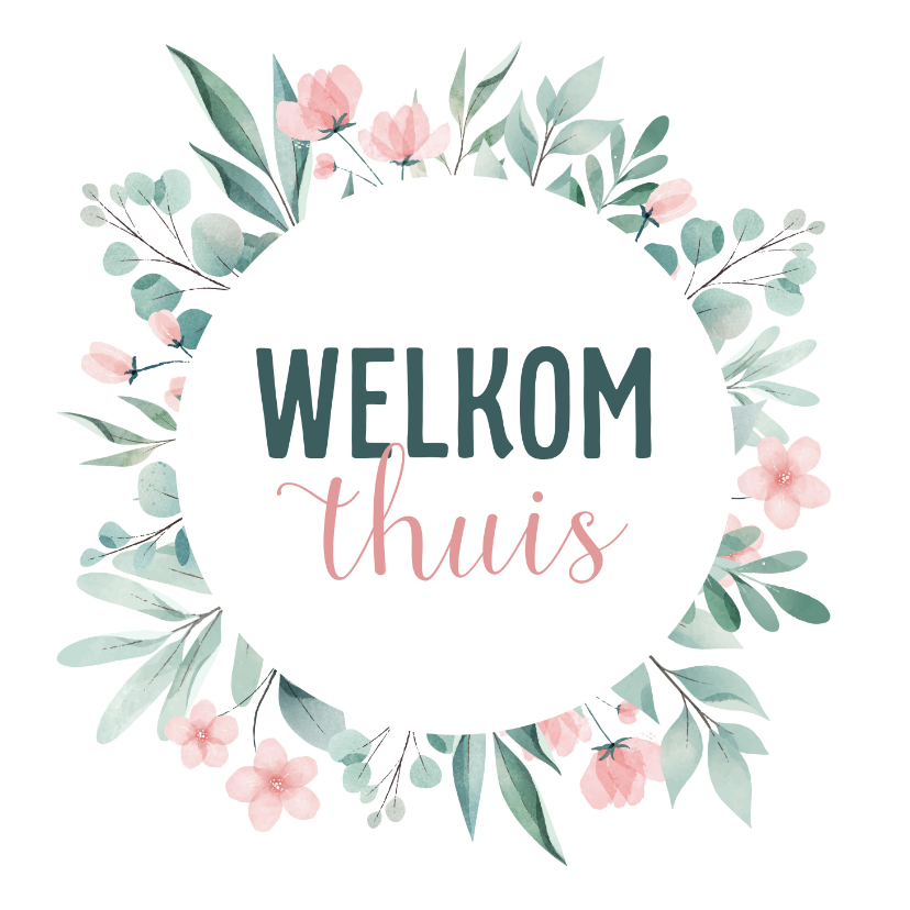 Beterschapskaarten - Beterschapskaart welkom thuis getekende bloemen