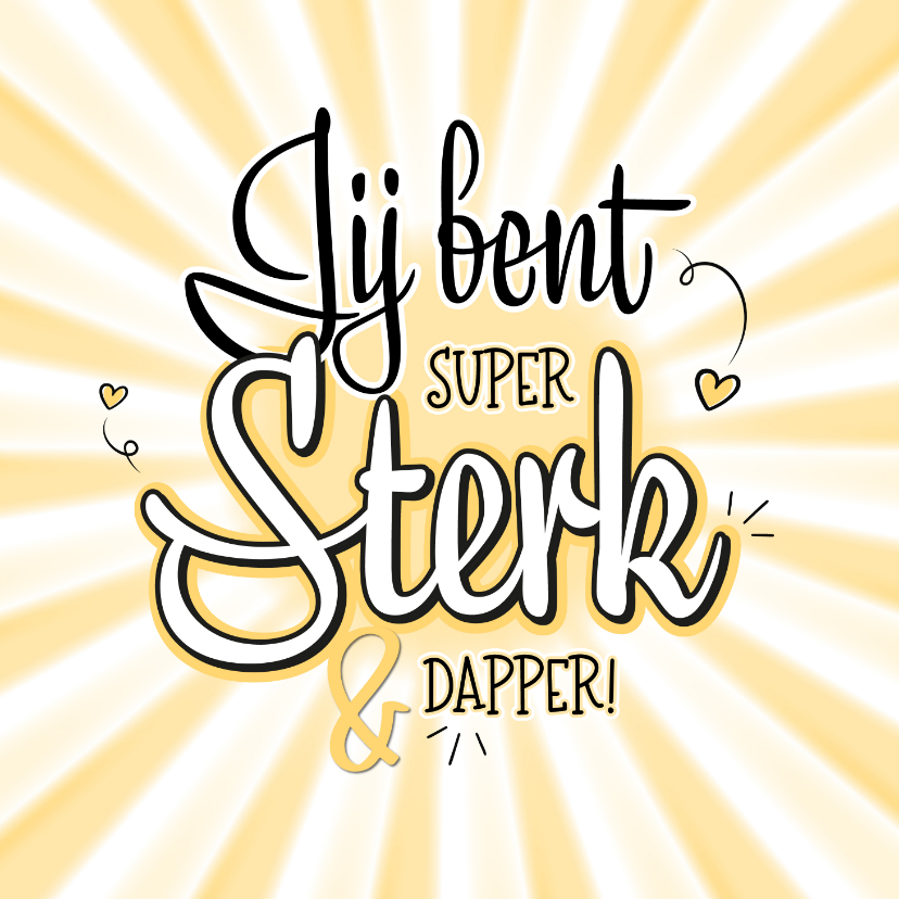 Beterschapskaarten - Beterschapskaart zonnestralen jij bent super sterk en dapper