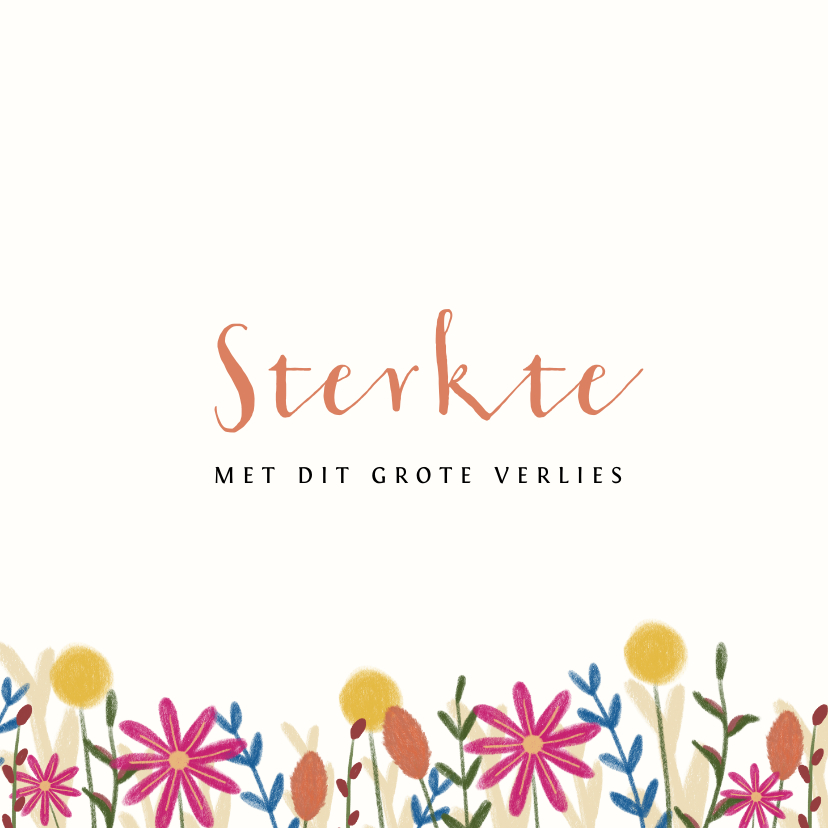 Condoleancekaarten - Sterkte kaart met illustratie gekleurde bloemen rouw