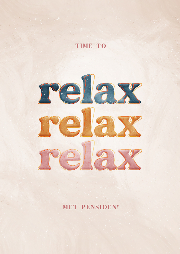 Felicitatiekaarten - Feliciatiekaart relax typografisch retro