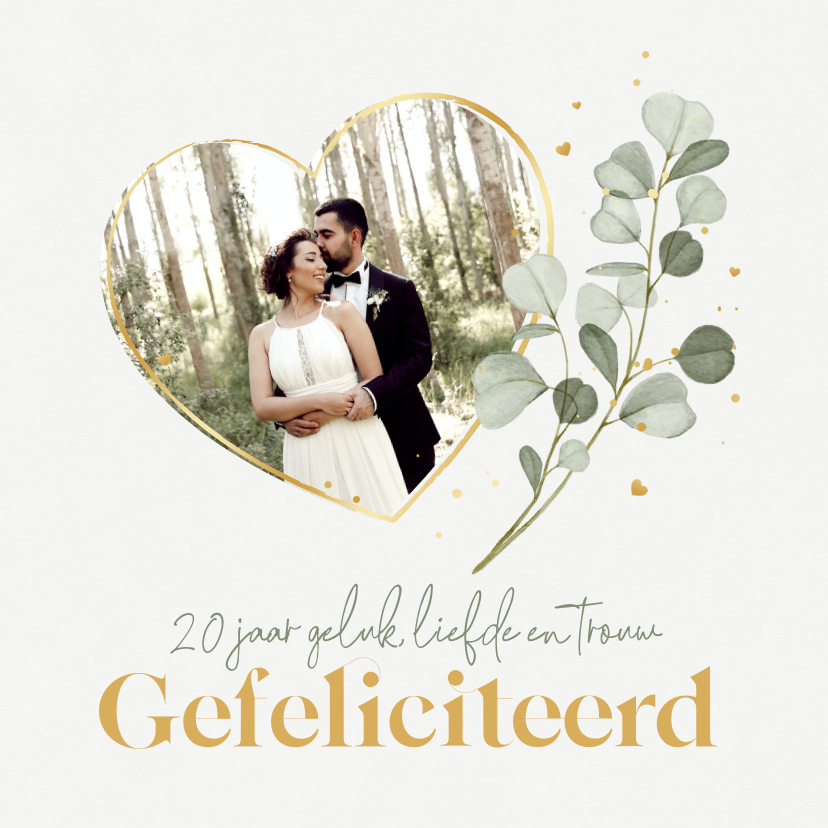 Felicitatiekaarten - Felicitatie 20ste trouwdag eucalyptus goud hartjes foto