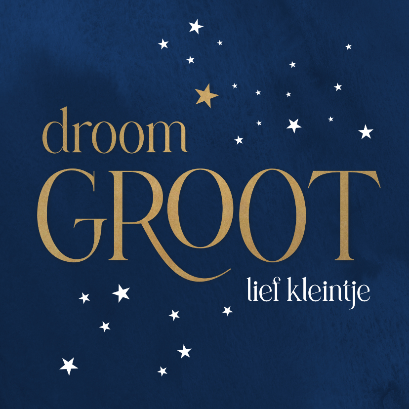 Felicitatiekaarten - Felicitatie geboorte Droom groot