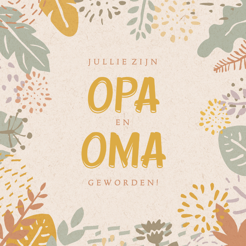 Felicitatiekaarten - Felicitatie opa en oma tropische flora eerste kleinkind