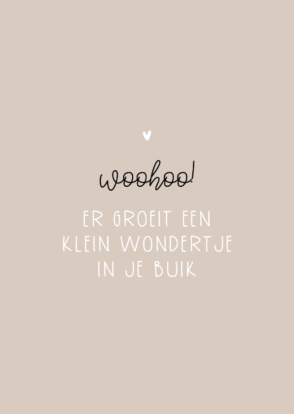 Felicitatiekaarten - Felicitatie woohoo een wonder in je buik aanpasbaar