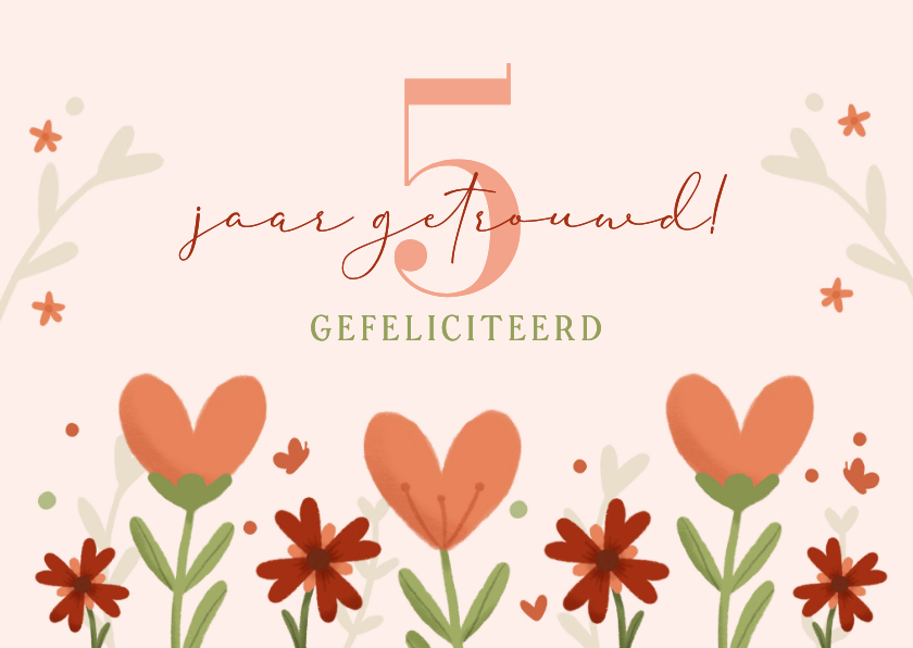 Felicitatiekaarten - Felicitatiekaart houten huwelijk 5 jaar getrouwd bloemen