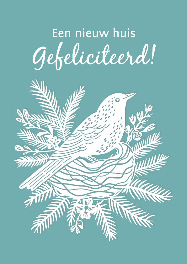 Felicitatiekaarten - Felicitatiekaart nieuw huis merel op een nest