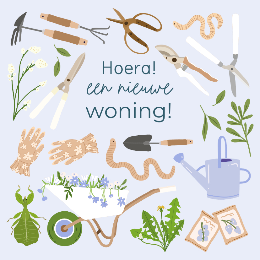 Felicitatiekaarten - Felicitatiekaart nieuwe woning tuinieren