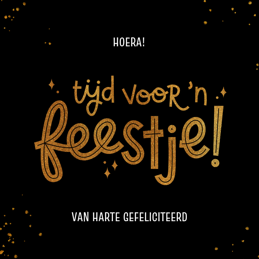 Felicitatiekaarten - Felicitatiekaart tijd voor 'n feestje zwart met goud