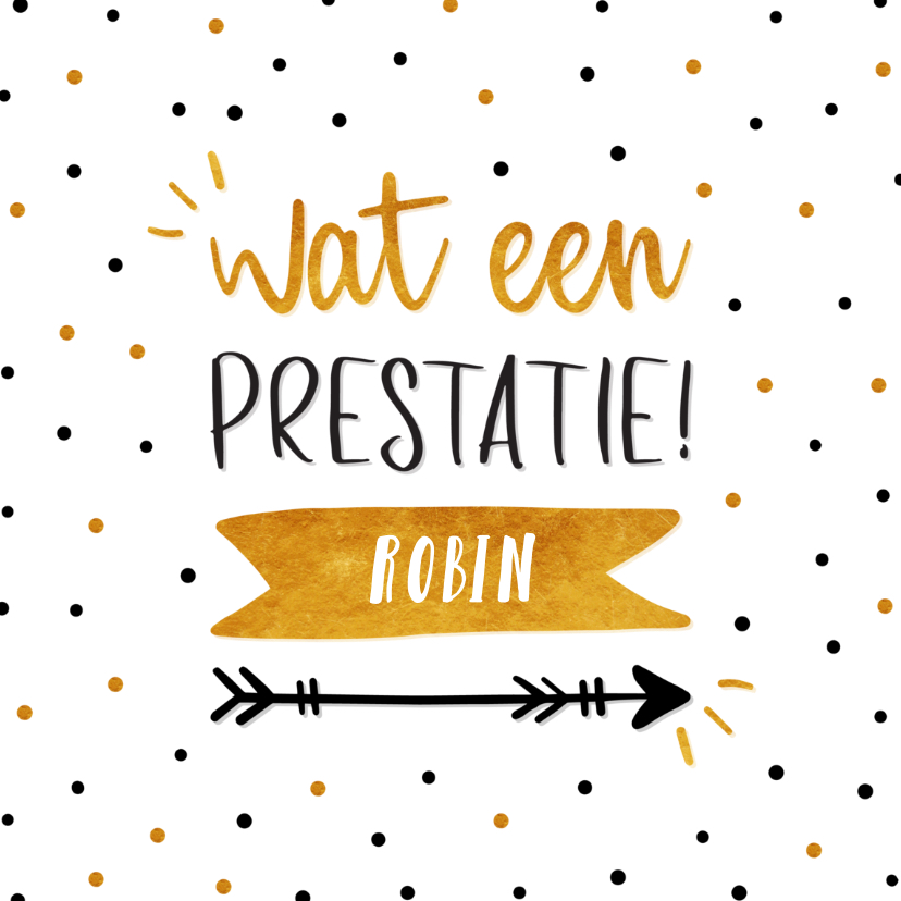 Felicitatiekaarten - Felicitatiekaart 'wat een prestatie' met naam en confetti