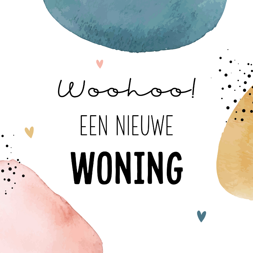 Felicitatiekaarten - Felicitatiekaart woohoo nieuwe woning