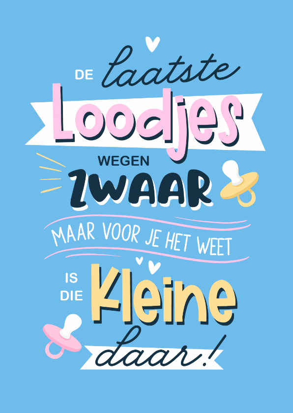 Felicitatiekaarten - Felicitatiekaart zwanger zwangerschapsverlof laatste loodjes