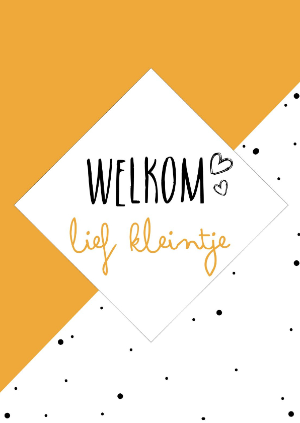 Felicitatiekaarten - Felicitatiekaarten geboorte welkom lief kleintje okergeel