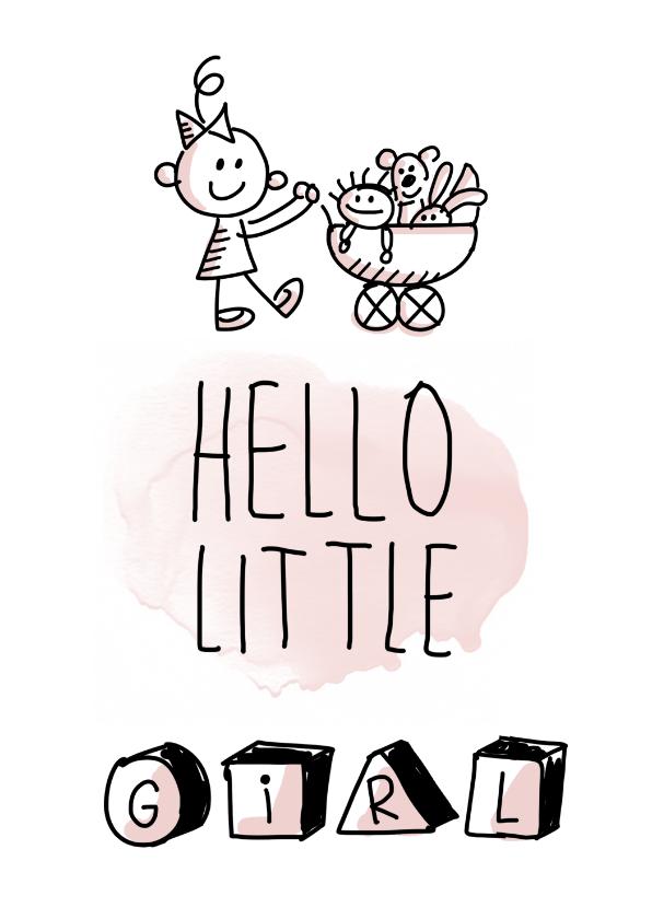 Felicitatiekaarten - Hello little girl met meisje met wandelwagen en poppen