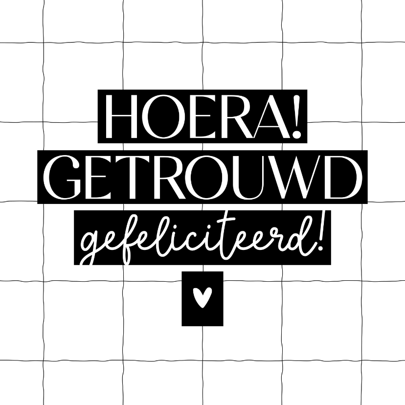 Felicitatiekaarten - Hip felicitatiekaart hoera getrouwd hartje zwartwit