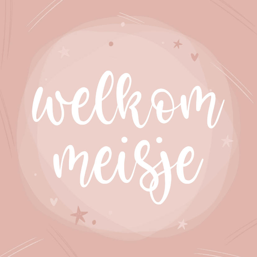 Felicitatiekaarten - Lief felicitatiekaartje welkom meisje roze sterretje hartje