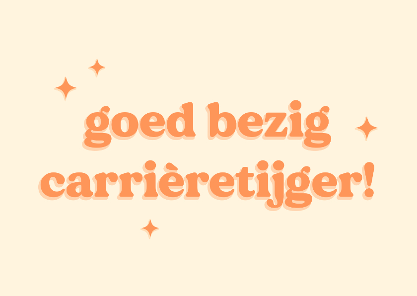 Felicitatiekaarten - Trendy felicitatiekaart voor een nieuwe baan carrièretijger