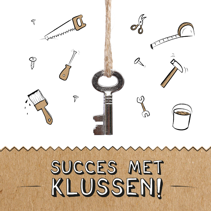 Felicitatiekaarten - Verhuiskaart succes met klussen met gereedschap