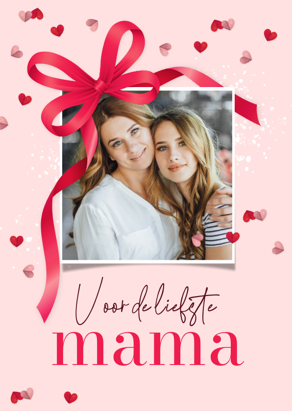 Fotokaarten - Fotokaart liefste mama foto strik hartjes confetti