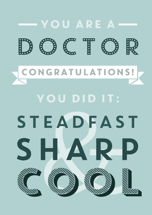 Geslaagd kaarten - Gefeliciteerd met je promotie DOCTOR! you DID it - COOL