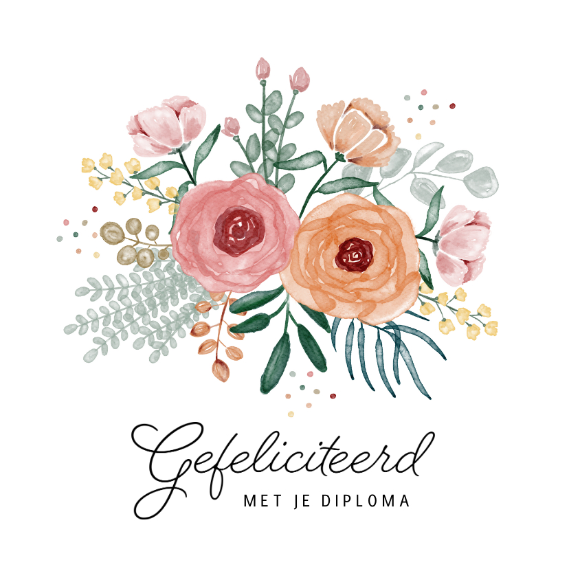 Geslaagd kaarten - Geslaagd kaart bloemen waterverf gefeliciteerd