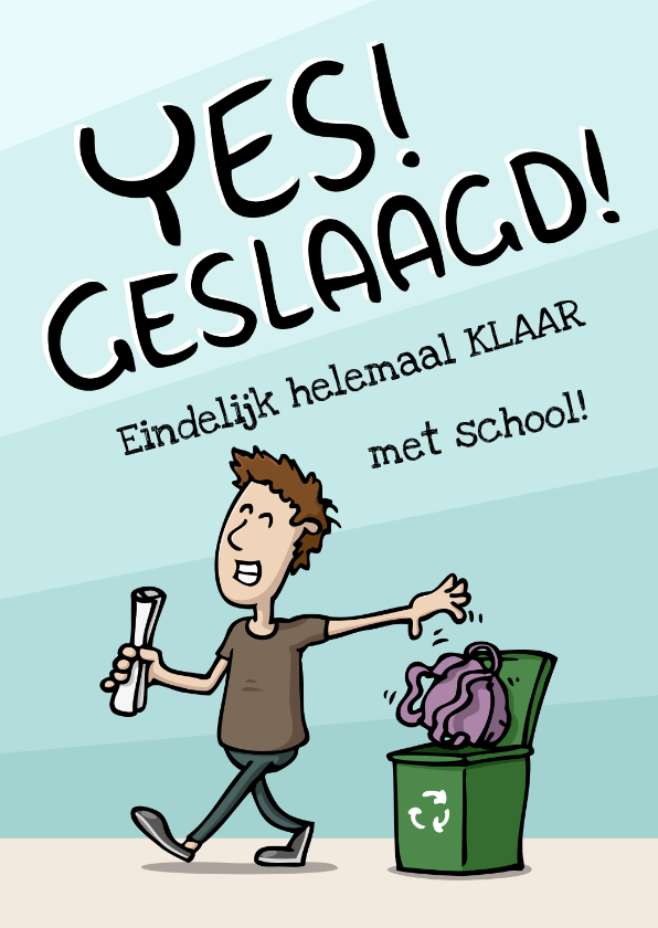 Geslaagd kaarten - Geslaagd kaart eindelijk klaar met school