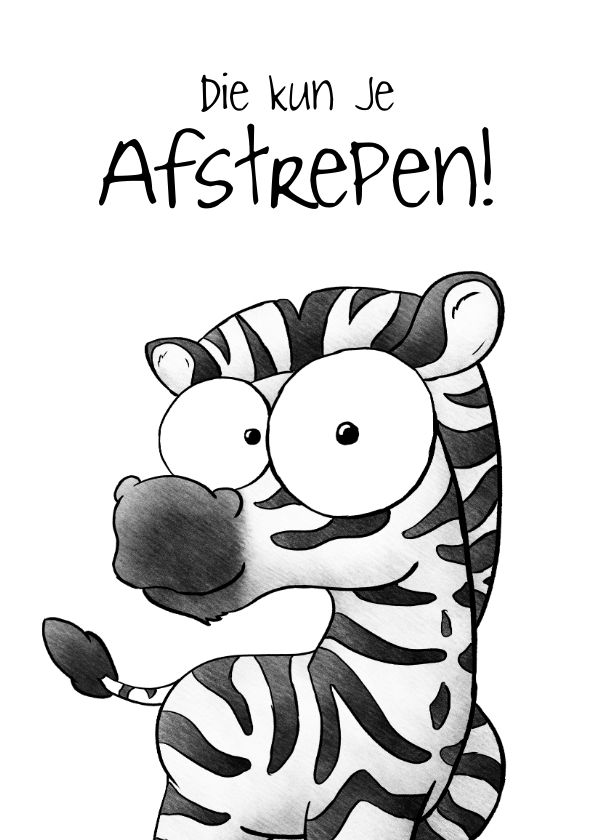 Geslaagd kaarten - Geslaagd kaart zebra 'Die kun je afstrepen!'