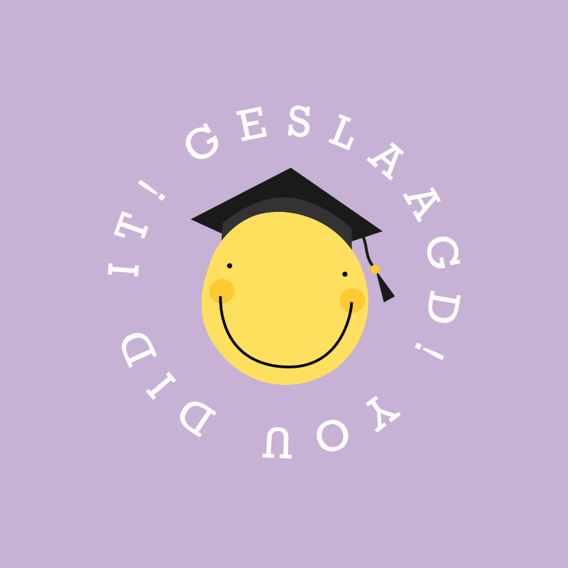 Geslaagd kaarten - Geslaagdkaart smiley met hoedje lila you did it