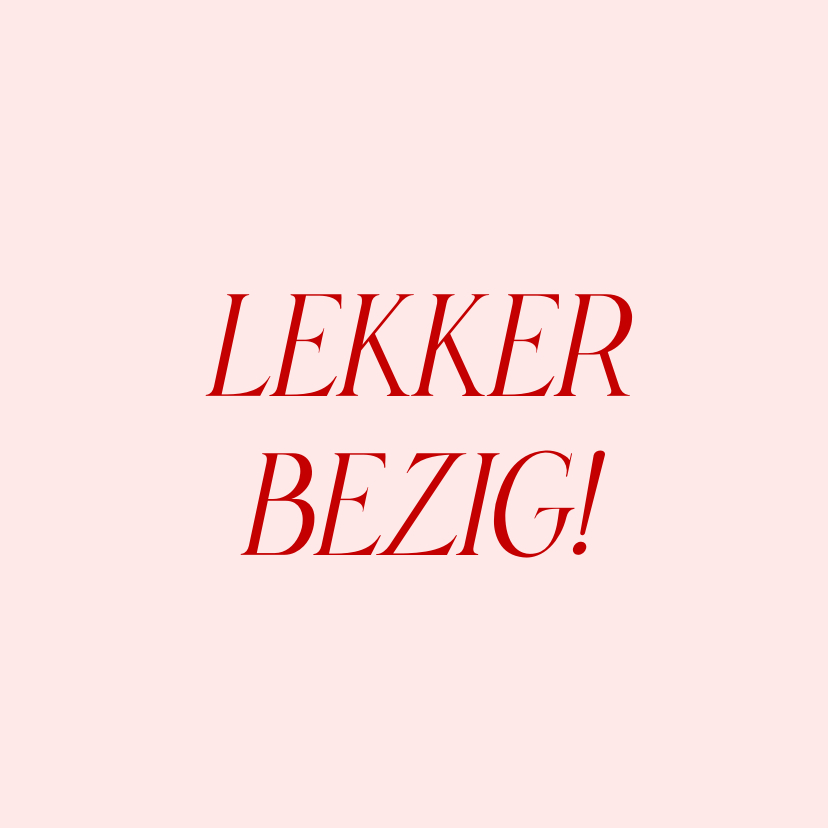 Geslaagd kaarten - Typografische geslaagdkaart roze lekker bezig