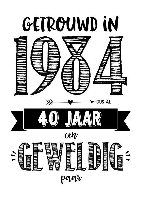 Jubileumkaarten - Jubileumkaart getrouwd in 1984 al 40 jaar een geweldig paar