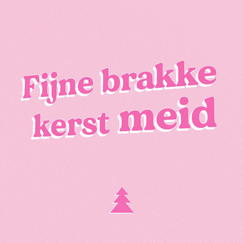 Kerstkaarten - Grappige roze kerstkaart 'fijne brakke kerst meid'