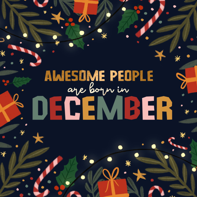 Kerstkaarten - Kerst verjaardagskaart 'Awesome people are born in december'