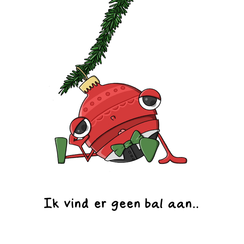 Kerstkaarten - Kerstkaarten ik vind er geen bal aan kaart