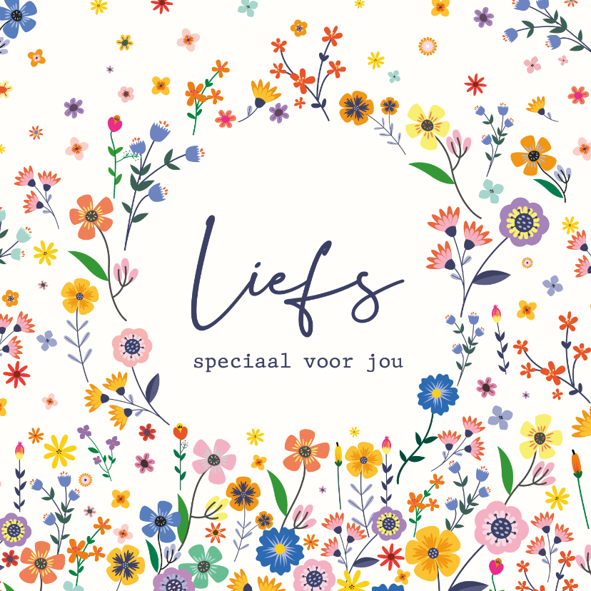 Liefs, speciaal voor jou Flowers all over Kaartje2go