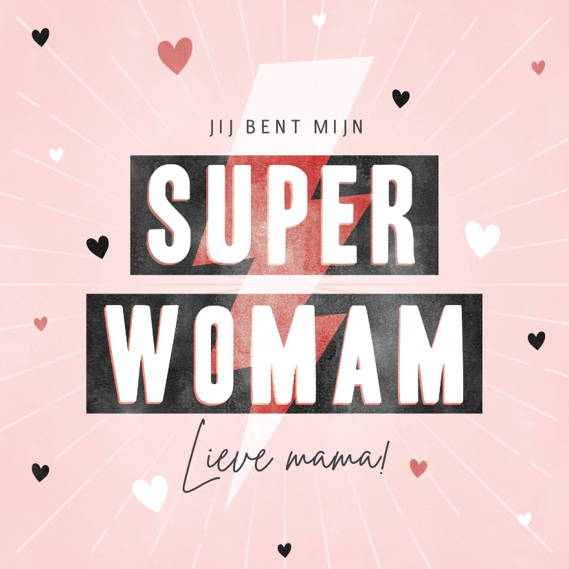 Moederdag kaarten - Hippe moederdag kaart Super Womam hartjes en bliksemschicht