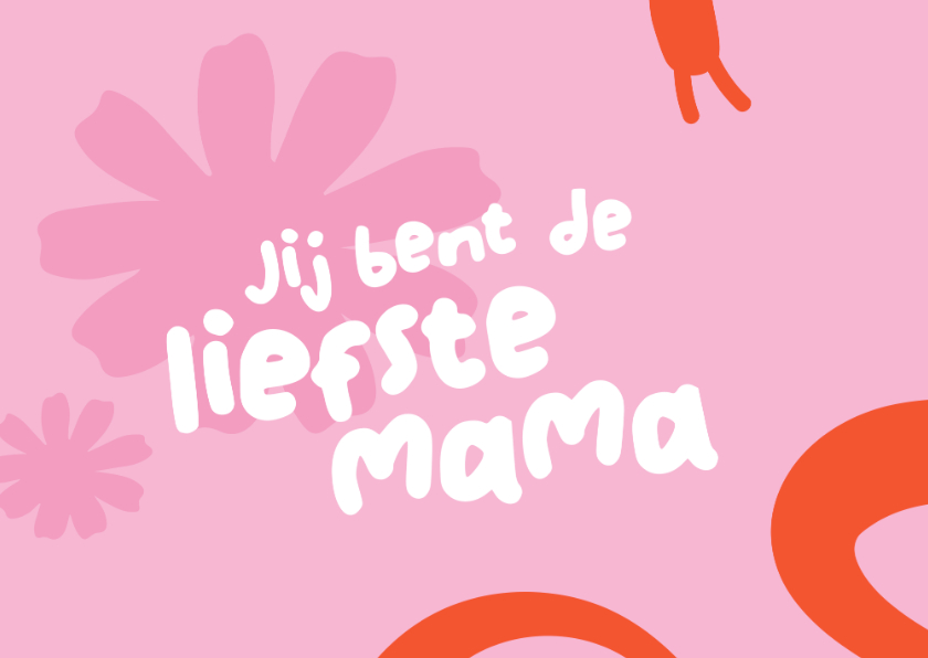 Moederdag kaarten - Moederdagkaart - Jij bent de liefste mama