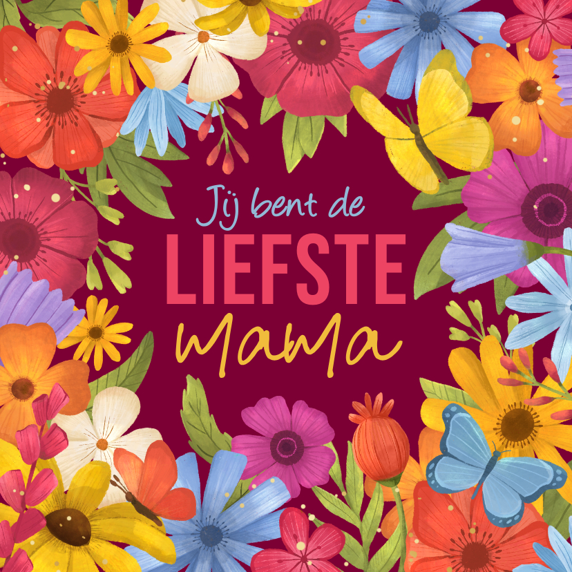 Moederdag kaarten - Moederdagkaart kleurrijke bloemen vlinders liefste mama