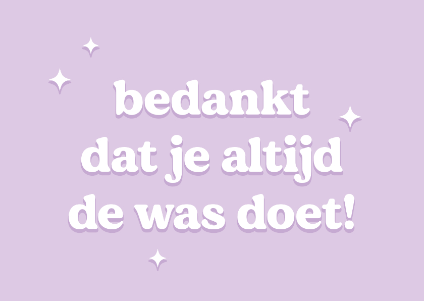 Moederdag kaarten - Typografische moederdagkaart bedankt dat je de was doet