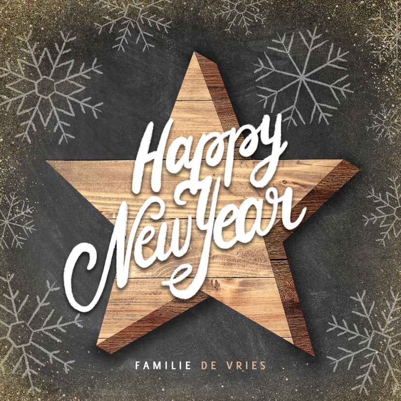 Nieuwjaarskaarten - Hippe nieuwjaarskaart houten ster Happy New Year en sneeuw