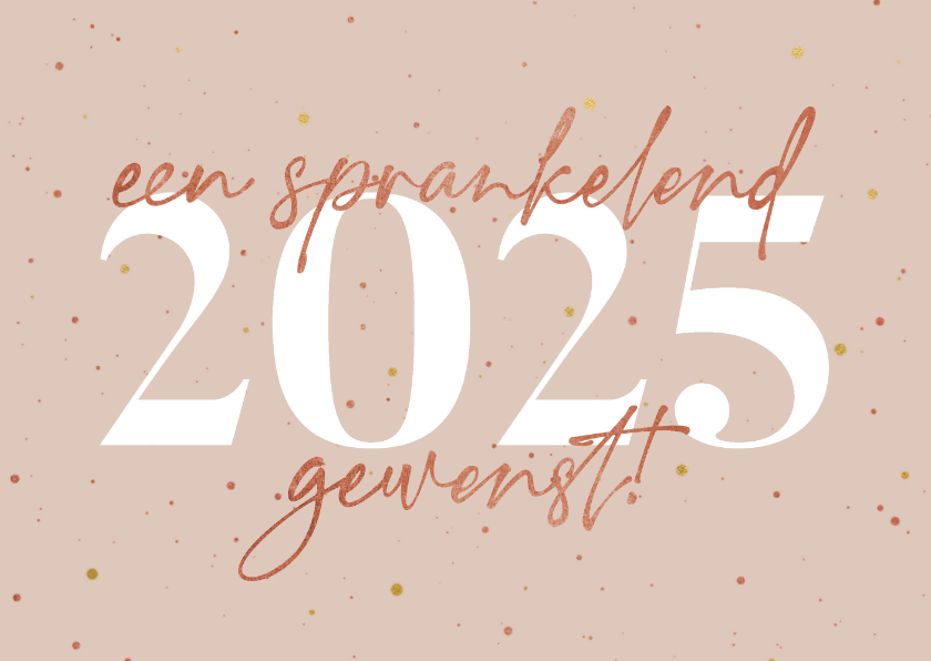 Nieuwjaarskaarten - Nieuwjaarskaart sprankelend 2025 koperlook