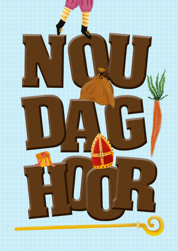 Sinterklaaskaarten - Sinterklaaskaart 'Nou dag hoor'