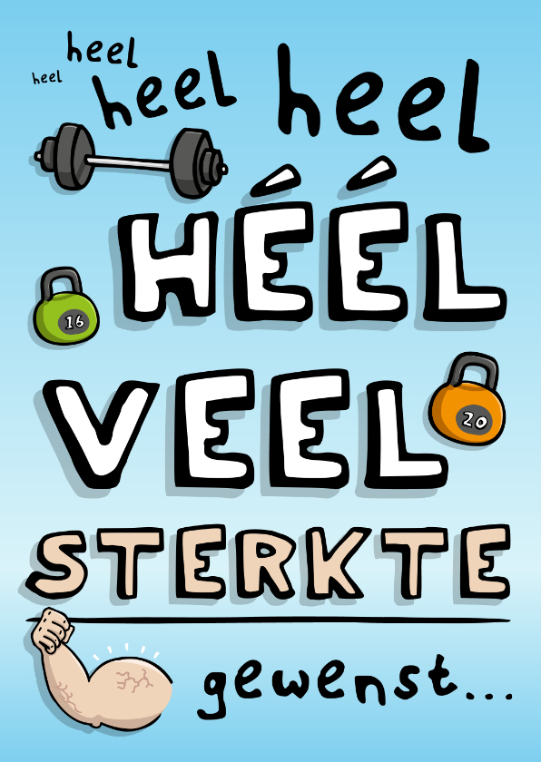 Sterkte kaarten - Sterktekaart heel heel heel veel sterkte gewenst