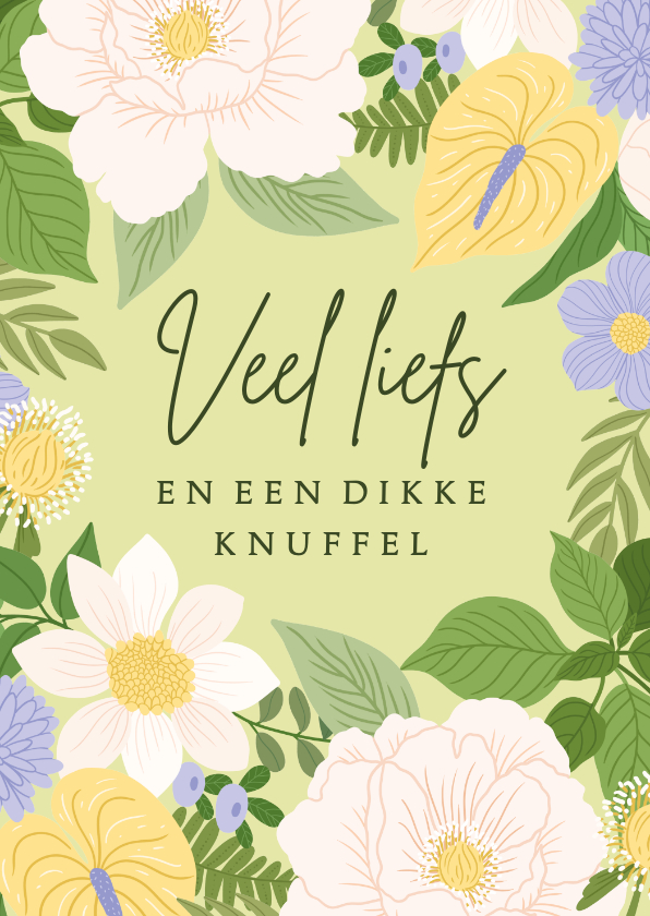 Sterkte kaarten - Veel liefs en een dikke knuffel kaart met bloemen