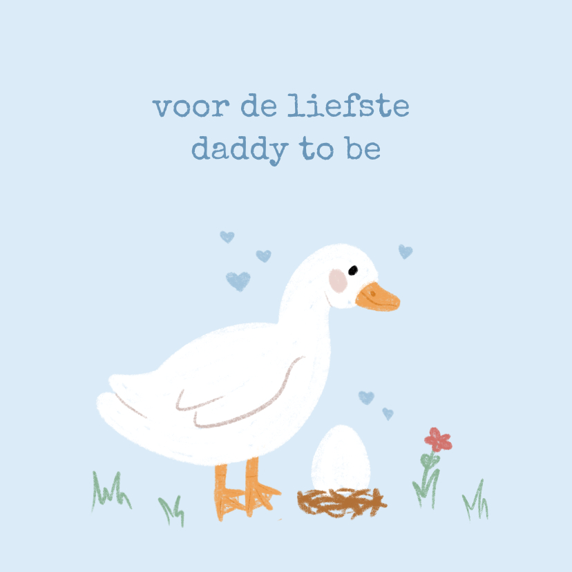 Vaderdag kaarten - Lieve vaderdagkaart daddy to be met gans en ei