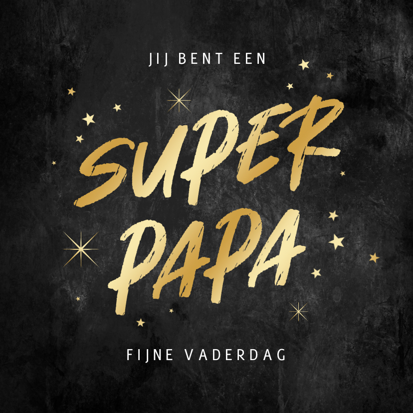 Vaderdag kaarten - Stoere vaderdagkaart krijtbord super papa goud sterren