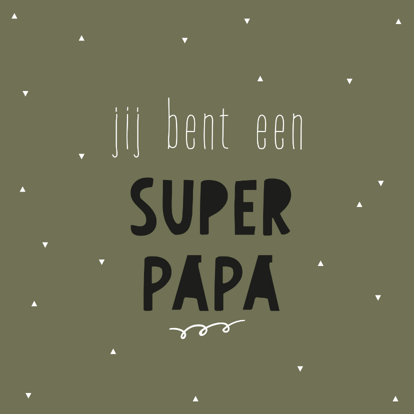 Vaderdag kaarten - Vaderdag - jij bent een superpapa