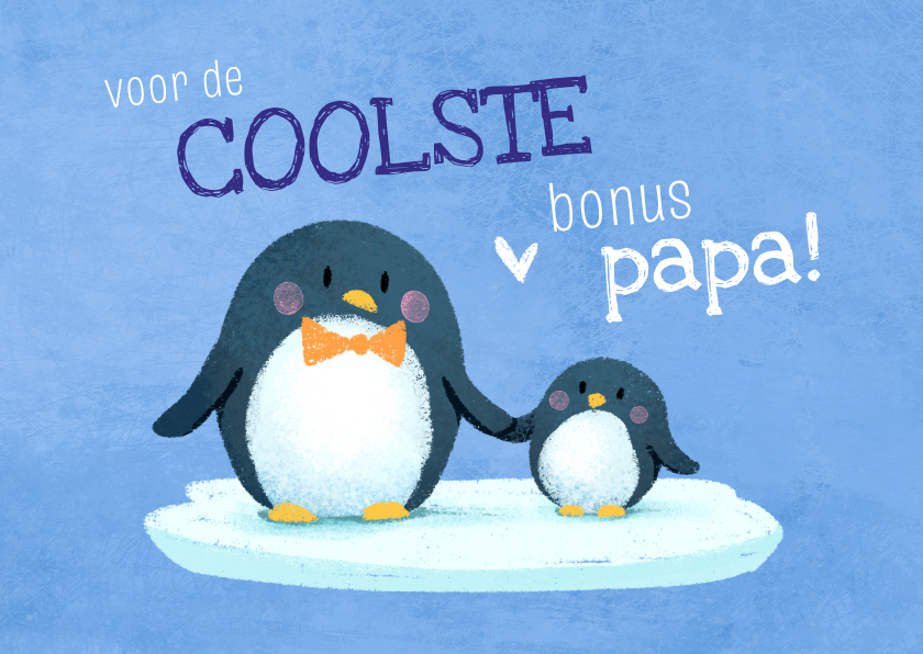 Vaderdag kaarten - Vaderdag kaart met pinguïn voor de coolste bonuspapa 