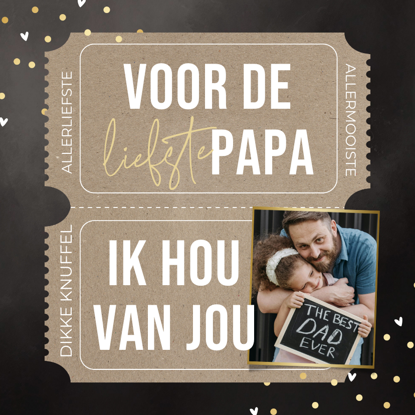 Vaderdag kaarten - Vaderdagkaartje tickets voor de liefste papa met foto